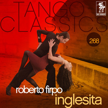 Roberto Firpo - Tango Classics 268: Inglesita
