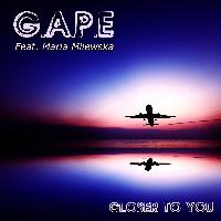 G.A.P.E feat. Maria Milewska - Closer to You