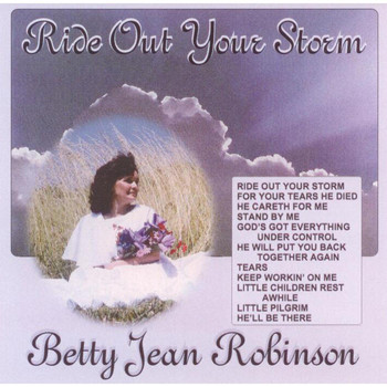 Betty Jean Robinson - Ride Out Your Storm