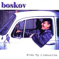 Boskov - Ride my Limousine