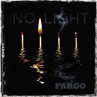 Fargo - No Light