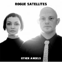 Rogue Satellites - Other Angels