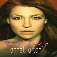 Annet Artani - You Asked for It