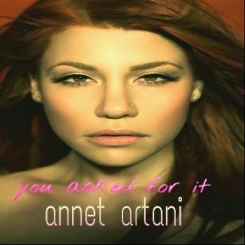 Annet Artani - You Asked for It
