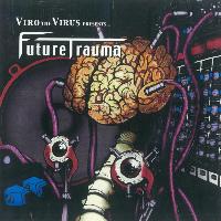 Viro the Virus - Future Trauma