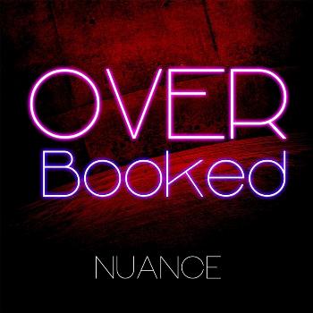 Nuance - Over Booked
