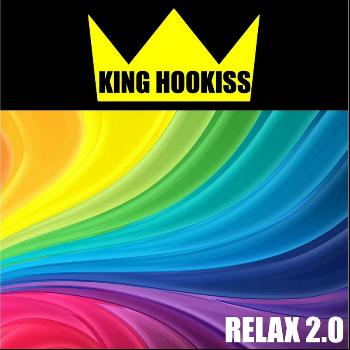 King Hookiss - Relax 2.0