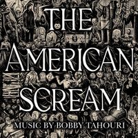 Bobby Tahouri - The American Scream