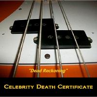 Celebrity Death Certificate - Dead Reckoning