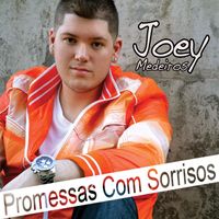 Joey Medeiros - Promessas Com Sorrisos