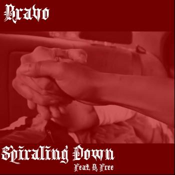 Bravo - Spiraling Down (feat. B. Free)