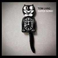 Tom Lang - Super Sonic