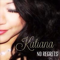 Katiana - No Regrets