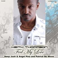 Keith Thompson - Feel My Love, Pt. 1