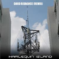 Harlequin Island - Good Riddance (Remix)