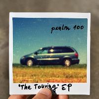 Psalm 100 - The Touring EP