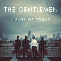 The Gentlemen - Lights Of Tokyo