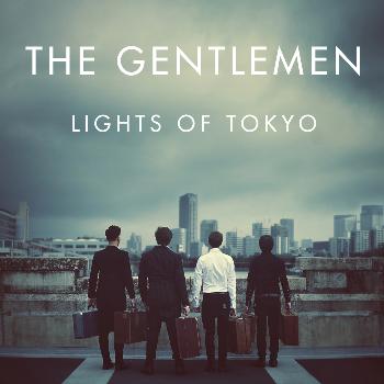 The Gentlemen - Lights Of Tokyo