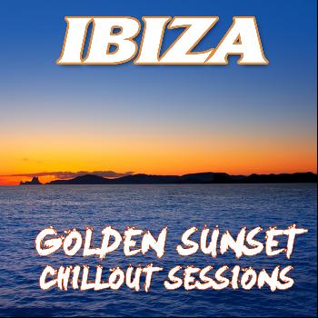 Various Artists - Ibiza Golden Sunset Chillout Sessions - 33 Pure Balearic Island Lounge Tracks
