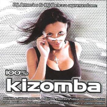 DJ Amorim, DJ Beleza - 100% Kizomba, Vol. 1 (Explicit)