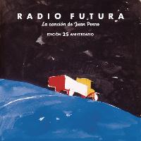 Radio Futura - La Canción De Juan Perro. Edición 25 Aniversario