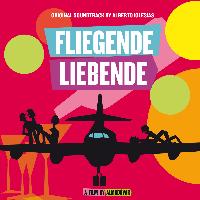 Alberto Iglesias - Fliegende Liebende (Original Motion Picture Soundtrack)