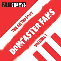 Doncaster Rovers Fans FanChants Feat. DRFC Fans - Doncaster Rovers Fans Anthology I (Real Football DRFC Songs) (Explicit)