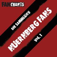 1. FC Nuremberg FanChants feat. 1.FCN Fans Fangesänge - 1. FC Nuremberg Fans - Die Sammlung I (1.FCN Fangesänge)
