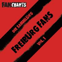 SC Freiburg FanChants feat. Sport-Club Freiburg Fans Fangesänge - SC Freiburg Fans - Die Sammlung I (Sport-Club Freiburg Fangesänge) (Explicit)