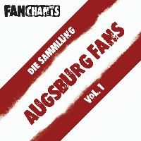 FC Augsburg FanChants feat. Fußball-Club Augsburg 1907 Fans Fangesänge - FC Augsburg Fans - Die Sammlung I (Fußball-Club Augsburg 1907 Fangesänge) (Explicit)