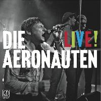 Die Aeronauten - Live!