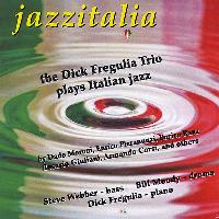 Dick Fregulia Trio - Jazzitalia