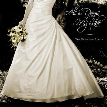 Vicente Avella - All the Days of My Life: The Wedding Album