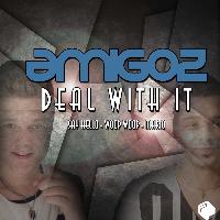 Amigoz - Deal With It