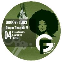 Groove Bugs - Deeper Thoughts EP