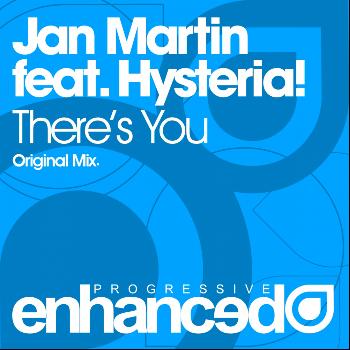 Jan Martin feat. Hysteria! - There's You