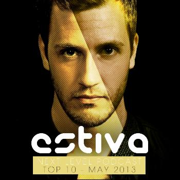 Various Artists - Estiva pres. Next Level Podcast Top 10 - May 2013