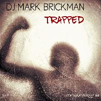 DJ Mark Brickman - Trapped