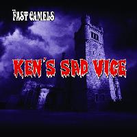 The Fast Camels - Ken's Sad Vice