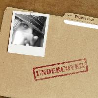 Endless Blue - Undercover