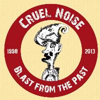 Cruel Noise - Blast from the Past