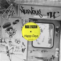 Max Lyazgin - Happy Days