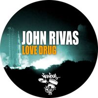 John Rivas - Love Drug