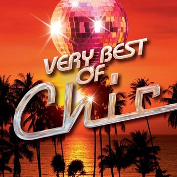 Chic - Magnifique - The Very Best of Chic