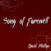 david phillips - Song of Farewell