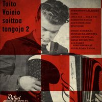 Taito Vainio - Taito Vainio soittaa tangoja 2