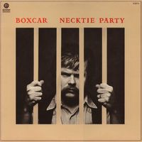Boxcar - Necktie Party