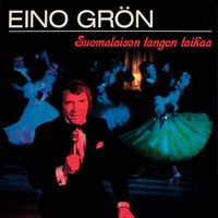 Eino Grön - Suomalaisen tangon taikaa