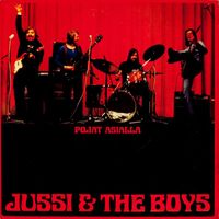 Jussi & The Boys - Pojat asialla