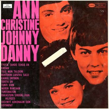 Ann Christine, Johnny ja Danny - Ann Christine, Johnny ja Danny